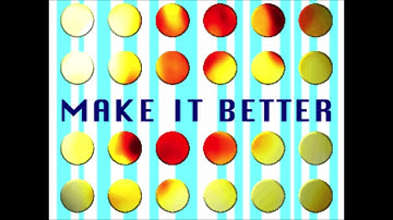 MAKE IT BETTER (From Nonstop Megamix) / mitsu-O! (Remixed by FASTFORWARD)