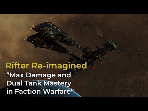 Rifter Reimagined: Max Damage and Dual Tank Mastery