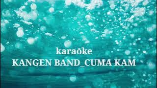 Karaoke kangen band_cuma kamu.original sound