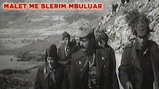 Malet me blerim mbuluar (Film Shqiptar/Albanian Movie)