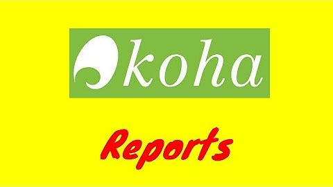 KOHA Reports Presented by: CSIR-KNOWGATE