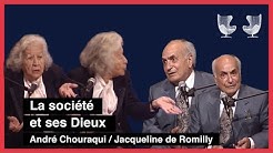 André Chouraqui / Jacqueline de Romilly : La société et ses Dieux (1/3)