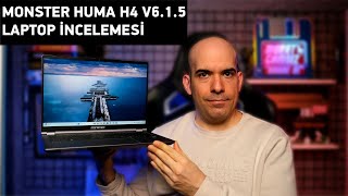 Monster Huma H4 V6.1.5 Laptop İncelemesi