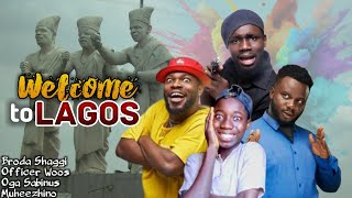 WELCOME TO LAGOS | Ep. 2 | Broda Shaggi | Officer Woos | Muheezhino | Sabinus (Comedy Video)