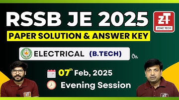 RSSB JE 2025 Paper Analysis Answer Key & Solution II Electrical B.Tech 7 Feb. 2025  II ZONE TECH