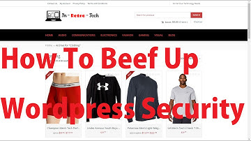 How To Beef Up Your Wordpress Security