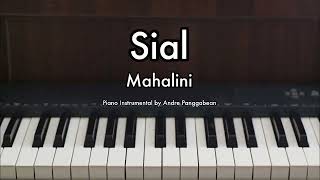 Video thumbnail of "Sial - Mahalini | Piano Karaoke by Andre Panggabean"