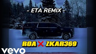 Roa - Eta Remix Zkar369 Videolyric