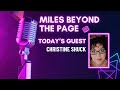 Miles Beyond the Page | Christine Shuck – Multi-Genre Magic, Creative Chaos, The Art of Storytelling