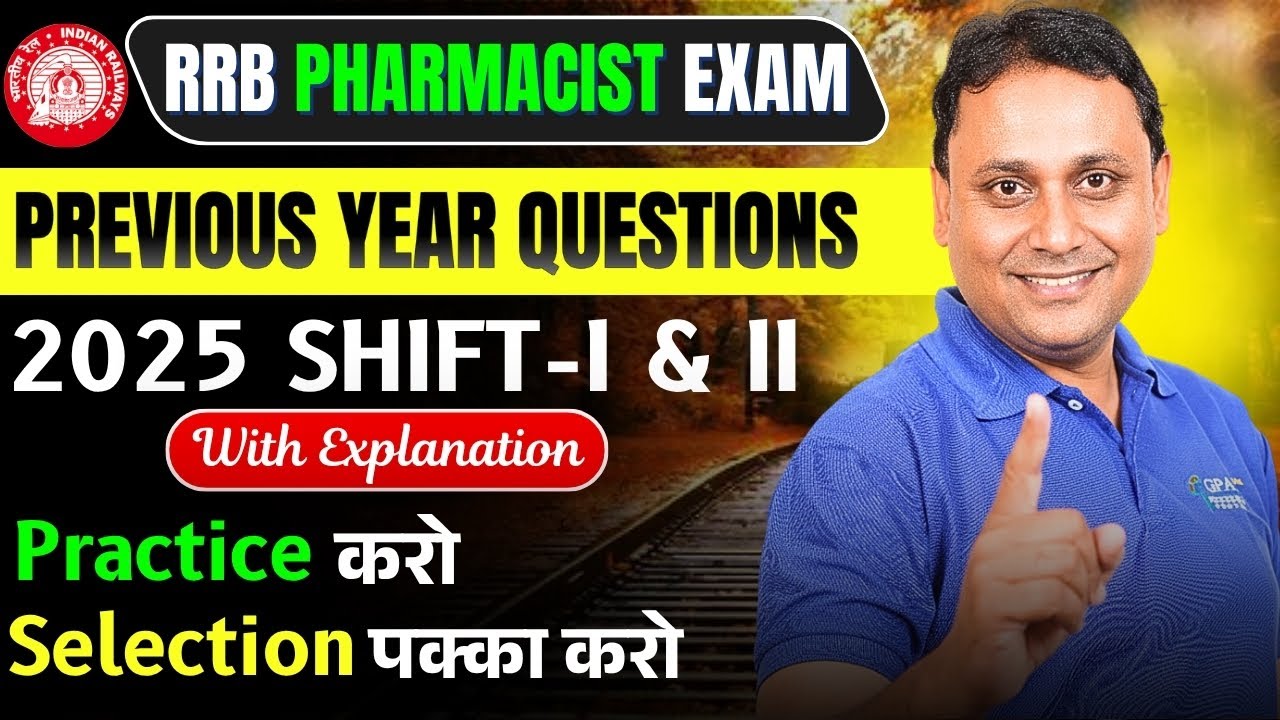 RRB Pharmacist Previous Year Questions 2025 | Shift 1 & 2 | Full Explanation #rrb