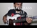 Gospel Bass Fills Ala Sharay Reed