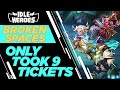 Idle Heroes - Broken Spaces in 9 Tickets?!?!?