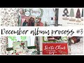 Working in my December Album | 3 | Scrapbook/Junk Journal Hybrid | ms.paperlover |