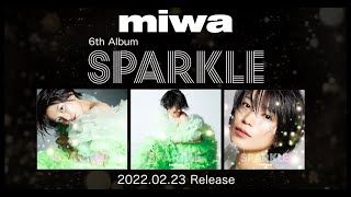 miwa 6th Album『Sparkle』全曲試聴トレーラー