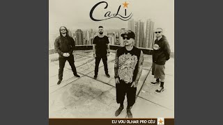 Video thumbnail of "Cali - Eu Vou Olhar Pro Céu"