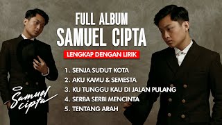 Samuel Cipta  Album Trending Terbaru 2025 Lagu Terbaik  Lirik