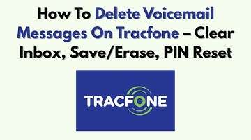 Voicemailberichten verwijderen op Tracfone – Inbox wissen, opslaan/wissen, pincode resetten