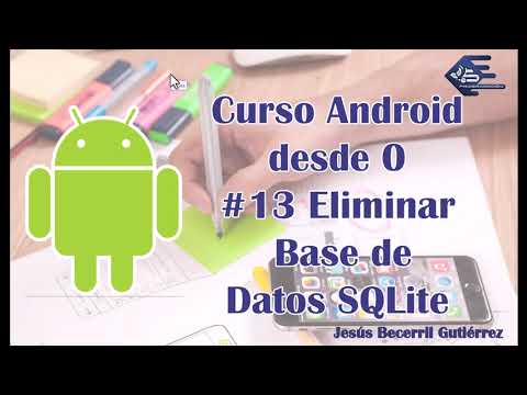 Curso de Android desde 0 #13 Eliminar de Base de Datos SQLite