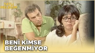 Tatlı Meleğim Türk Filmi Leyla, Özgüven Sorunu Yaşıyor