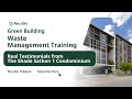 RecyGlo Green Building Training — Real Testimonials from The Shade Sathon 1 condominium