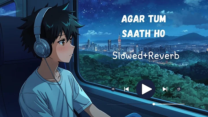 Agar Tum Saath Ho – Lofi Slowed + Reverb | RaatBeat