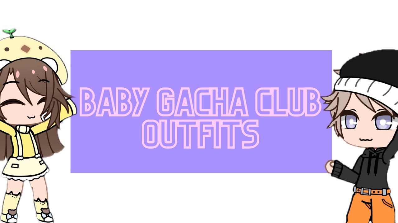 Cute Outfit Ideas For Baby / Toddlers [Gacha Club] ☆ YouTube