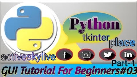 Python Tkinter GUI Tutorial in Hindi | Place Method |🔥python