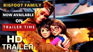 BIGFOOT FAMILY Official Trailer 2020 Animation Movie HD , Coming Soon | Trailer Time