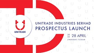 Unitrade Industries Berhad | Virtual Prospectus Launch