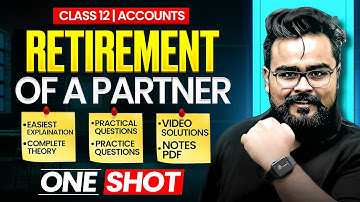 Retirement of a Partner Class 12 One Shot | Accounts | Gaurav Jain