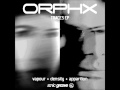 Orphx  apparition