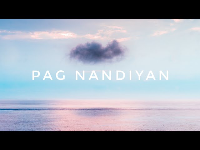 'Pag Nandiyan - Hannah Pangilinan feat. Better Days (Lyrics)
