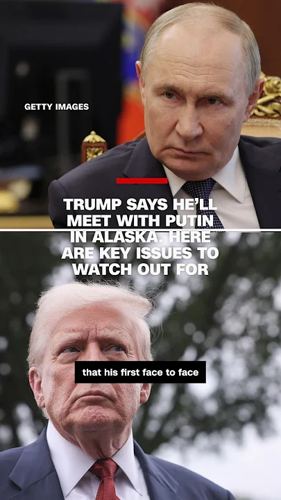 Trump says he’ll meet Putin in Alaska. Here are the key issues to watch out for