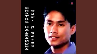 Video thumbnail of "Dinesh Sharma - Chatke Hairamdana"