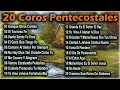 20 coros pentecostales congregacionales