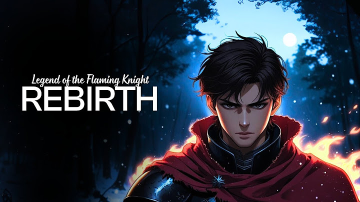 REBIRTH:  Legend of the Flaming Knight - Chapter 3