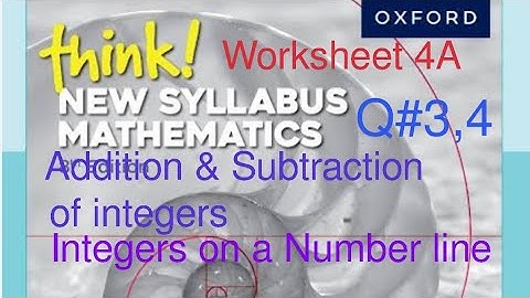 Worksheet#4A Q#3,4| Integers on Number line| Think New Syllabus Mathematics Workbook 1