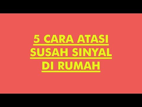 Video: Bagaimana cara memperbaiki sinyal seluler yang buruk di rumah saya?