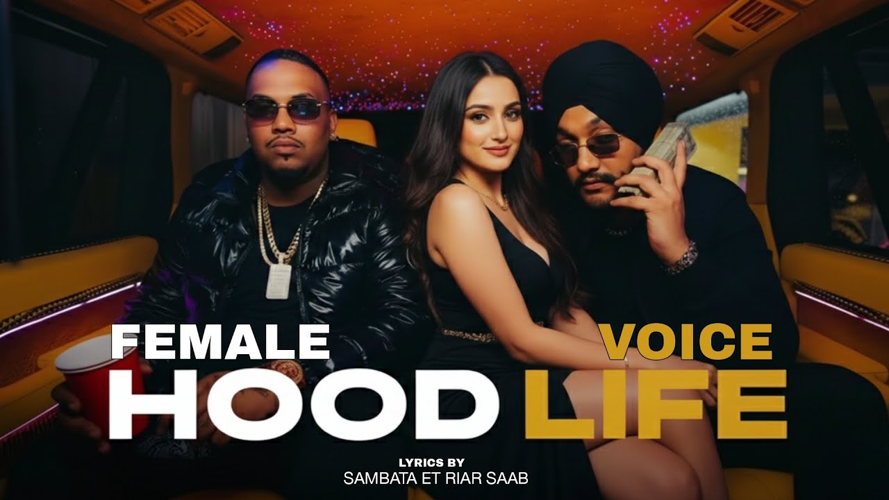 HOOD LIFE – Female Voice 😱 | Sambata × Riar Saab | What If Female Version | 2026 Rap