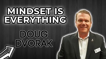 Mindset Is Everything | Doug Dvorak Highlight
