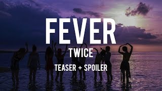 Twice - FEVER ( TEASER + SPOILER )