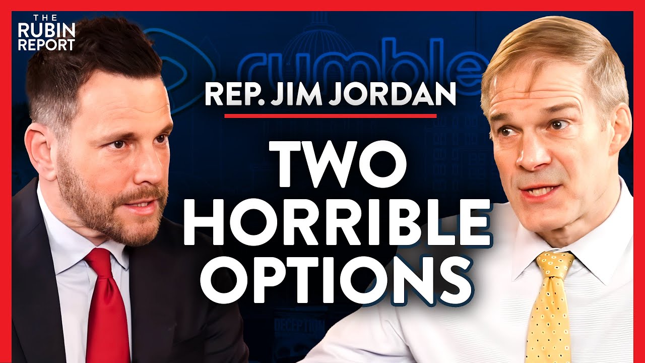 We Are Cornered Between Two Bad Choices on This Important Issue | Jim Jordan