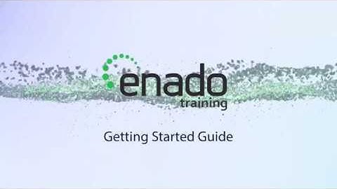 Enado Training: Getting Started Guide