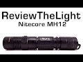 ReviewTheLight:  Nitecore MH12 (1000 Lumens, USB Rechargeable!)