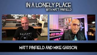 In a Lonely Place with Matt Pinfield - Special Guest: Mike Garson