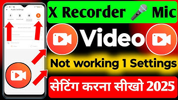 X Recorder App In Voice😡Not Working Problem Fix 😍 || Screen Recorder 1 Settings Solution🙂