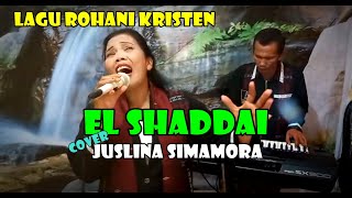 El Shaddai Cover Juslina Simamora text by @RyantAR