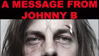 A Message from Johnny B ❤️