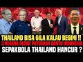 Thailand Bisa Gila !! 3 Negara Besar Ini Putuskan Bantu Indonesia !! Sepakbola Thailand Hancur !!