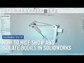 How to Hide, Show, and Isolate Bodies in SOLIDWORKS